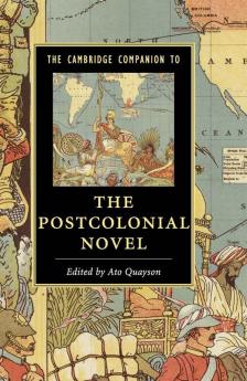 The Cambridge Companion to the Postcolonial Novel