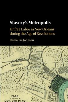 Slavery's Metropolis