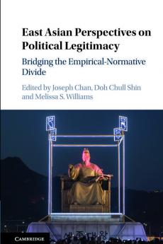 East Asian Perspectives on Political             Legitimacy