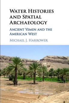 Water Histories and Spatial Archaeology