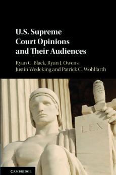 U.S. Supreme Court Opinions and Their Audiences