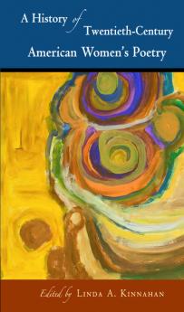 A History of Twentieth-Century American Women's Poetry