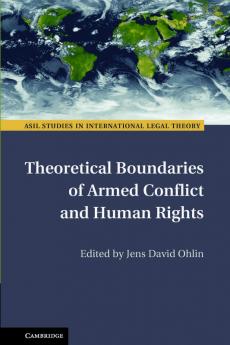 Theoretical Boundaries of Armed Conflict and Human Rights