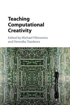 Teaching Computational Creativity