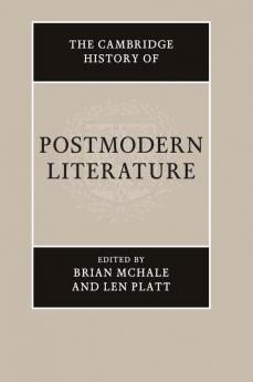 The Cambridge History of Postmodern Literature