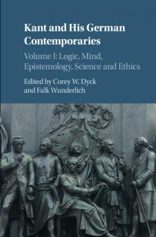 Kant and His German Contemporaries