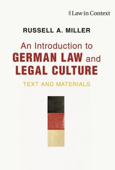 An Introduction to German Law and Legal Culture