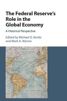 The Federal Reserve's Role in the Global Economy