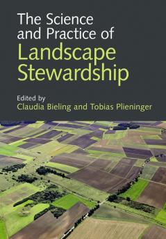 The Science and Practice of Landscape Stewardship