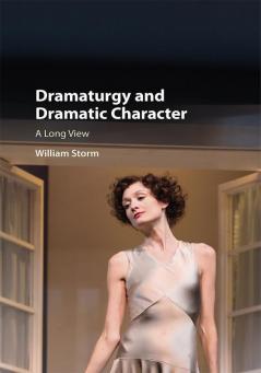 Dramaturgy and Dramatic Character