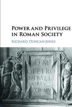 Power and Privilege in Roman Society