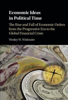 Economic Ideas in Political Time