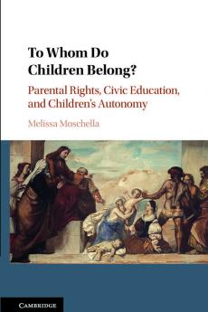 To Whom Do Children Belong?