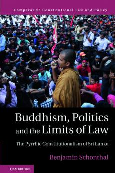Buddhism Politics and the Limits of Law