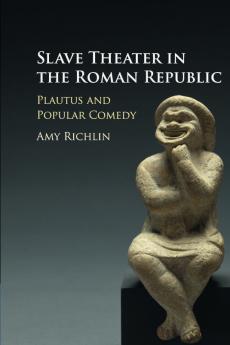 Slave Theater in the Roman Republic