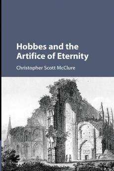 Hobbes and the Artifice of Eternity