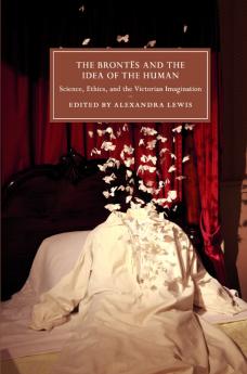 The Brontës and the Idea of the Human