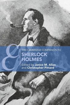 The Cambridge Companion to Sherlock Holmes