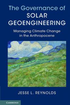 The Governance of Solar Geoengineering