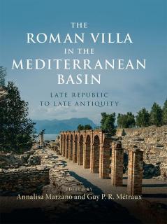 The Roman Villa in the Mediterranean Basin