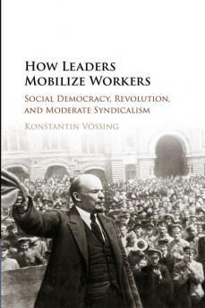 How Leaders Mobilize Workers