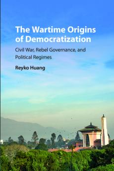 The Wartime Origins of Democratization