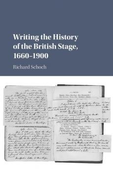 Writing the History of the British Stage