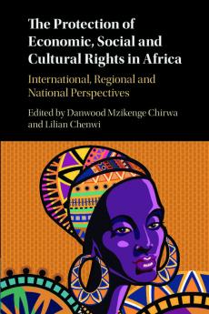 The Protection of Economic Social and Cultural Rights in             Africa