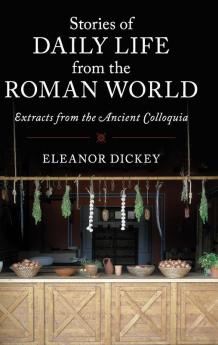 Stories of Daily Life from the Roman World