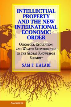 Intellectual Property and the New International Economic Order