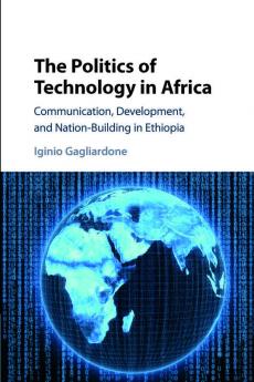 The Politics of Technology in Africa