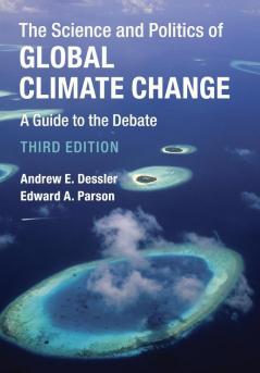 The Science and Politics of Global Climate             Change