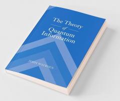 The Theory of Quantum Information