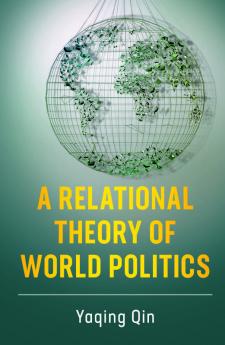 A Relational Theory of World Politics
