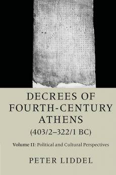 Decrees of Fourth-Century Athens (403/2-322/1 BC)