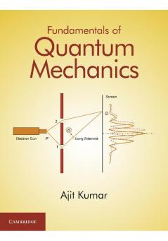 Fundamentals of Quantum Mechanics