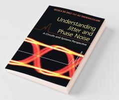 Understanding Jitter and Phase Noise