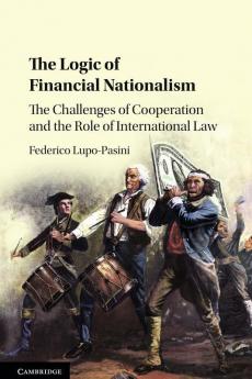 The Logic of Financial Nationalism