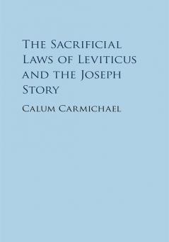 The Sacrificial Laws of Leviticus and the Joseph Story