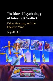 The Moral Psychology of Internal Conflict