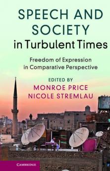 Speech and Society in Turbulent Times