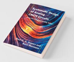Systematic Design of Analog CMOS Circuits