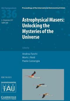 Astrophysical Masers (IAU S336)