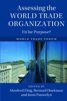 Assessing the World Trade Organization