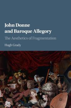 John Donne and Baroque Allegory