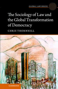 The Sociology of Law and the Global Transformation of Democracy