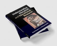 Understanding Education and Educational Research