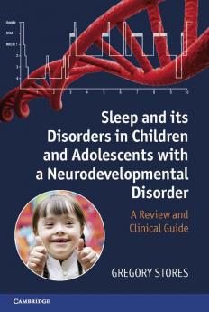 Sleep and Its Disorders in Children and Adolescents with a Neurodevelopmental Disorder