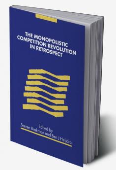The Monopolistic Competition Revolution in Retrospect