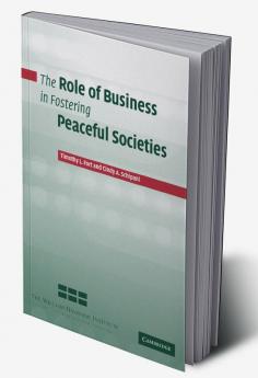 The Role of Business in Fostering Peaceful Societies